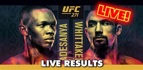 ufc 271 results|UFC 271 live results: Israel Adesanya vs. Robert Whittaker.